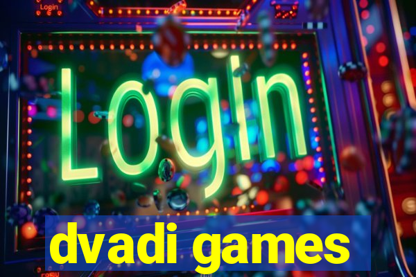 dvadi games